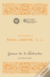 Introducción A Rafael Landívar, S. J