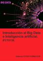 Introduccion Al Big Data E Inteligencia Artificial. Ifct0138. - Preview