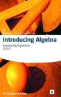 Introducing Algebra 3: Introducing Equations - Preview
