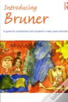Introducing Bruner