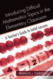 Capa do artigo Introducing Difficult Mathematics Topics In The Elementary Classroom