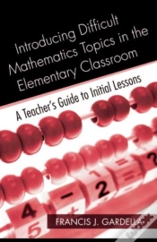 Capa do artigo Introducing Difficult Mathematics Topics In The Elementary Classroom
