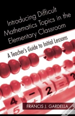 Capa do artigo Introducing Difficult Mathematics Topics In The Elementary Classroom
