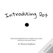 Introducing Dot