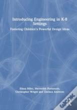 Introducing Engineering In K-8 Settings