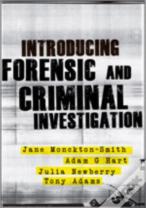 Introducing Forensic And Criminal Investigation