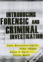 Introducing Forensic And Criminal Investigation