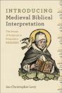 Introducing Medieval Biblical Interpretation Â€“ The Senses Of Scripture In Premodern Exegesis - Preview