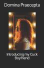 Introducing My Cuck Boyfriend - Preview