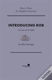 Introducing Rob