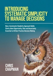 Capa do artigo Introducing Systematic Simplicity To Manage Decisions