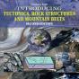 Introducing Tectonics, Rock Structures And Mountain Belts - Preview