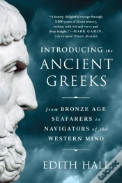 Capa do artigo Introducing The Ancient Greeks - From Bronze Age Seafarers To Navigators Of The Western Mind