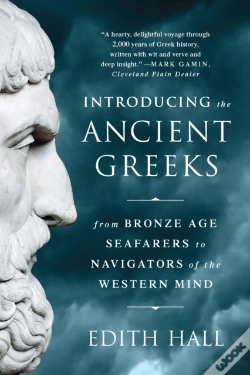 Capa do artigo Introducing The Ancient Greeks - From Bronze Age Seafarers To Navigators Of The Western Mind