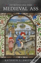 Introducing The Medieval Ass