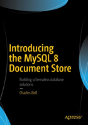 Introducing The Mysql 8 Document Store - Preview