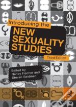 Introducing The New Sexuality Studies