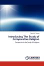 Introducing The Study Of Comparative Religion - Preview