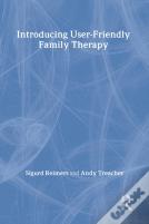 Introducing User-Friendly Family Therapy