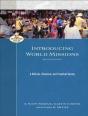 Introducing World Missions Â€“ A Biblical, Historical, And Practical Survey - Preview