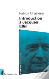 Introduction À Jacques Ellul