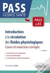 Introduction À La Circulation Des Fluides Physiologiques : Cours, Exercices Corrigés Et Qcm (3e Édition)
