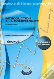Capa do artigo Introduction À La Comptabilité Enonce ; Ue 9 Du Dcg  ; Énoncé