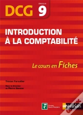 Introduction A La Comptabilite - Epreuve 9 Dcg - Le Cours En Fiches 2012