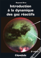 Introduction À La Dynamique Des Gaz Réactifs (2e Édition)