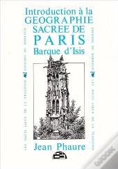 Introduction A La Geographie Sacree De Paris