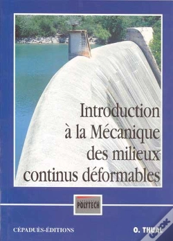 Capa do artigo Introduction A La Mecanique Des Milieux Continus Deformables : Cours Et Exercices Resolus
