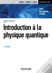 Introduction À La Physique Quantique (2e Édition)
