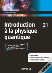 Introduction À La Physique Quantique ; Licence 2 Et 3, Sciences De La Matière, Écoles D'Ingénieurs (2e Édition)