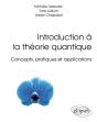 Introduction À La Théorie Quantique ; Concepts, Pratiques Et Applications - Preview