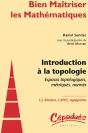 Introduction À La Topologie ; Espaces Topologiques, Métriques, Normés - Preview