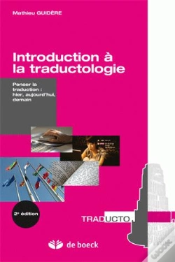 Capa do artigo Introduction À La Traductologie ; Penser À La Traduction : Hier, Aujourd'Hui, Demain