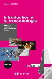 Capa do artigo Introduction À La Traductologie ; Penser À La Traduction : Hier, Aujourd
