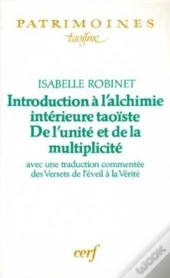 Introduction A L'Alchimie Interieure Taoiste - Del''Unite Et De La Multiplicite