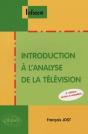 Introduction À L'Analyse De La Télévision - 3e Édition Révisée Et Actualisée - Preview