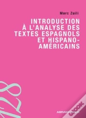 Introduction À L'Analyse Des Textes Espagnols Et Hispano-Americains
