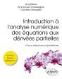 Introduction À L'Analyse Numérique Des Équations Aux Dérivées Partielles : Cours, Exercices Et Problèmes - Preview