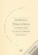 Introduction À L'Éthique De Spinoza Tome 5 ; Les Voies De La Libération