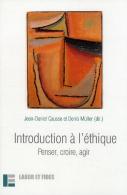 Introduction À L'Éthique : Penser, Croire, Agir