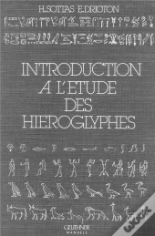 Introduction A L'Etude Des Hieroglyphes