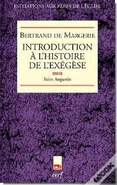 Introduction À L'Histoire De L'Exégèse Tome 3 ; Saint-Augustin (Édition 2010)