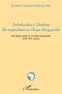 Introduction À L'Histoire Des Migrations Au Congo-Brazzaville : Les Ngala Dans La Cuvette Congolaise - Xviiè-Xixè Siècle - Preview