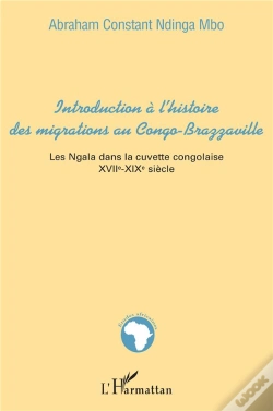 Capa do artigo Introduction À L'Histoire Des Migrations Au Congo-Brazzaville : Les Ngala Dans La Cuvette Congolaise - Xviiè-Xixè Siècle