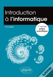 Introduction À L'Informatique -  1re Année Prépa Scientifique