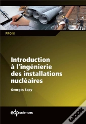 Introduction À L'Ingénierie Des Installations Nucléaires