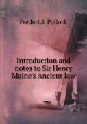 Introduction And Notes To Sir Henry Maine'S Ancient Law